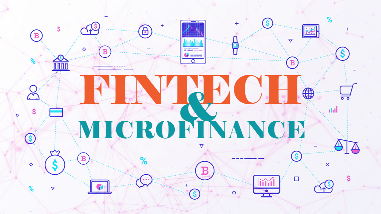 Fintech & Microfinance: Understanding the Components, Use Cases, and Future Scopes