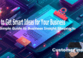 How to Get Smart Ideas for Your Business: A Simple Guide to Business Insight Shopnaclo