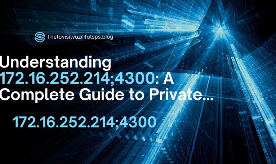 Complete Guide: Using 172.16.252.214:4300 in LAN