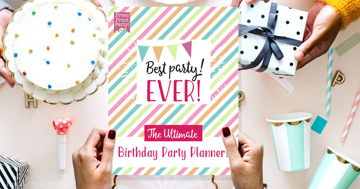 How to Plan a Birthday Party without Losing Your Mind - Checklist - Press Print Party!