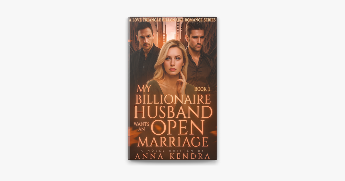 My Billionaire Husband Wants An Open Marriage